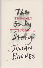 The Only Story by Julian Barnes